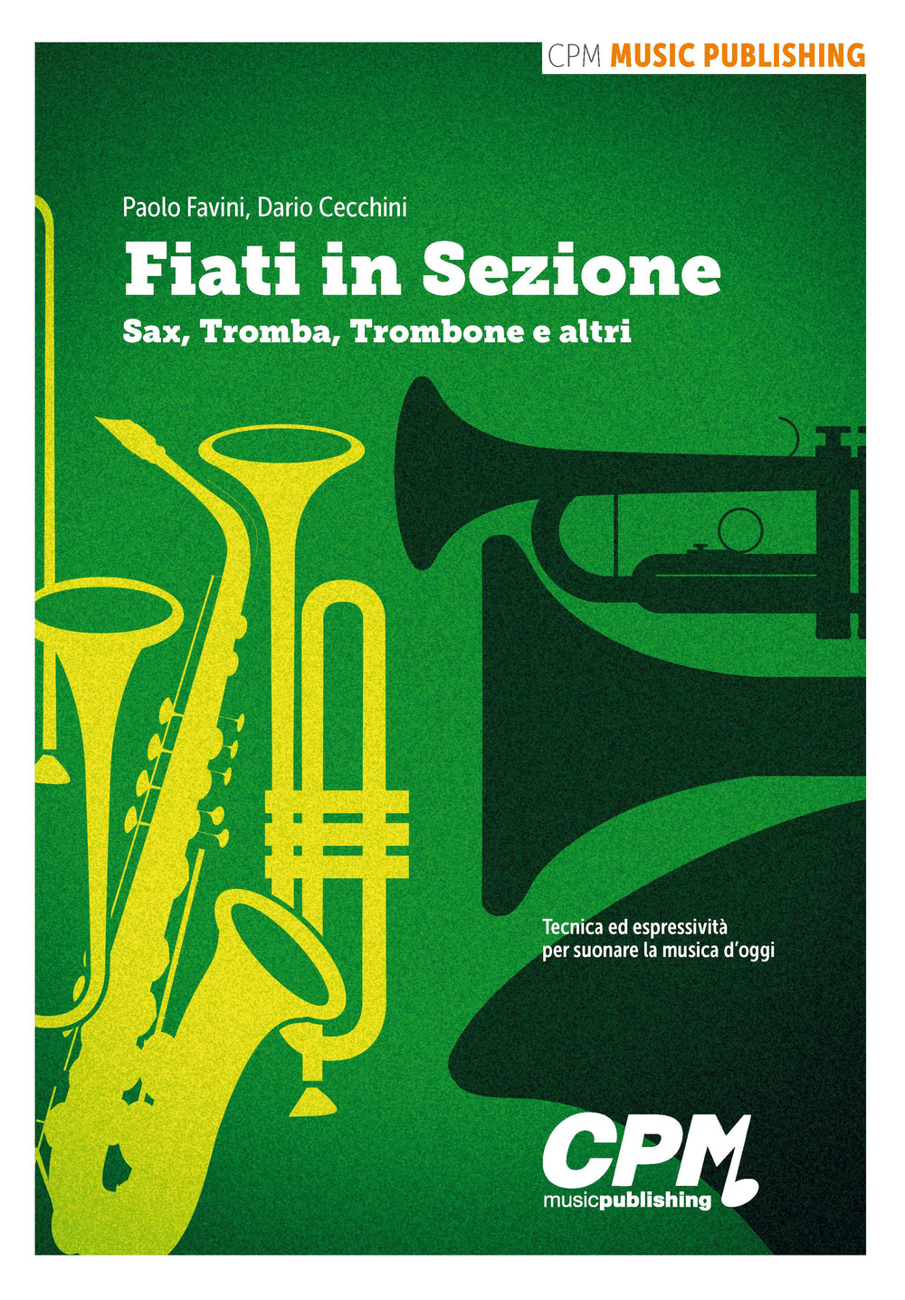 Fiati in sezione. Sax, tromba, trombone e altri