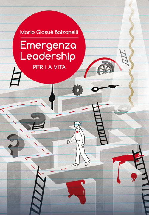 Emergenza leadership per la vita