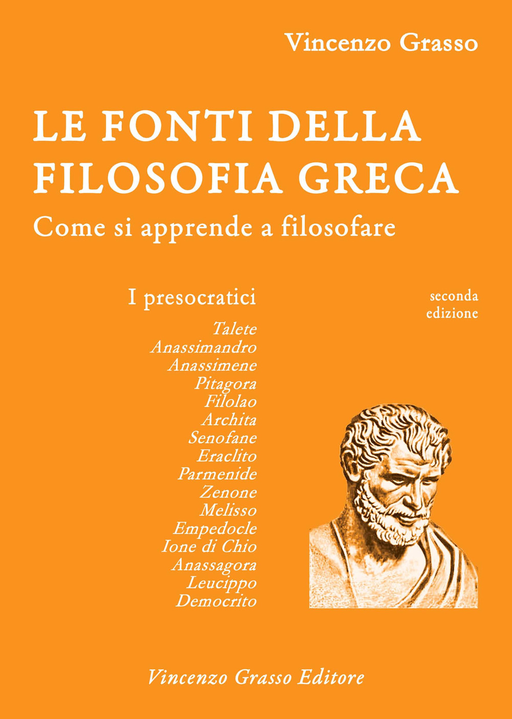 Le fonti della filosofia greca. Come si apprende a filosofare: i presocratici