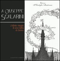 A Giuseppe Scalarini. L'infinito viaggio di una matita al chinino