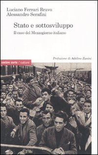 Stato e sottosviluppo. Il caso del Mezzogiorno italiano