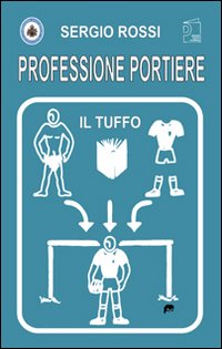 Professione portiere. Il tuffo. Con DVD