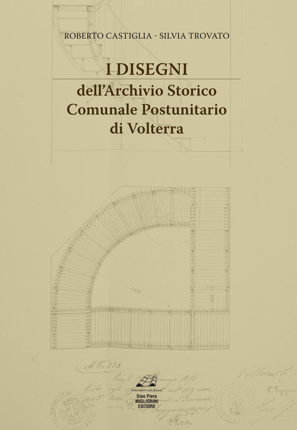 I disegni dell'archivio storico comunale postunitario di Volterra