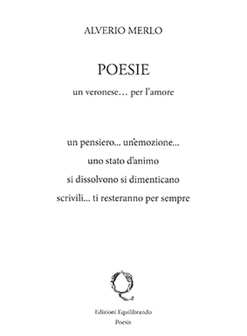 Poesie. Un veronese... per l'amore