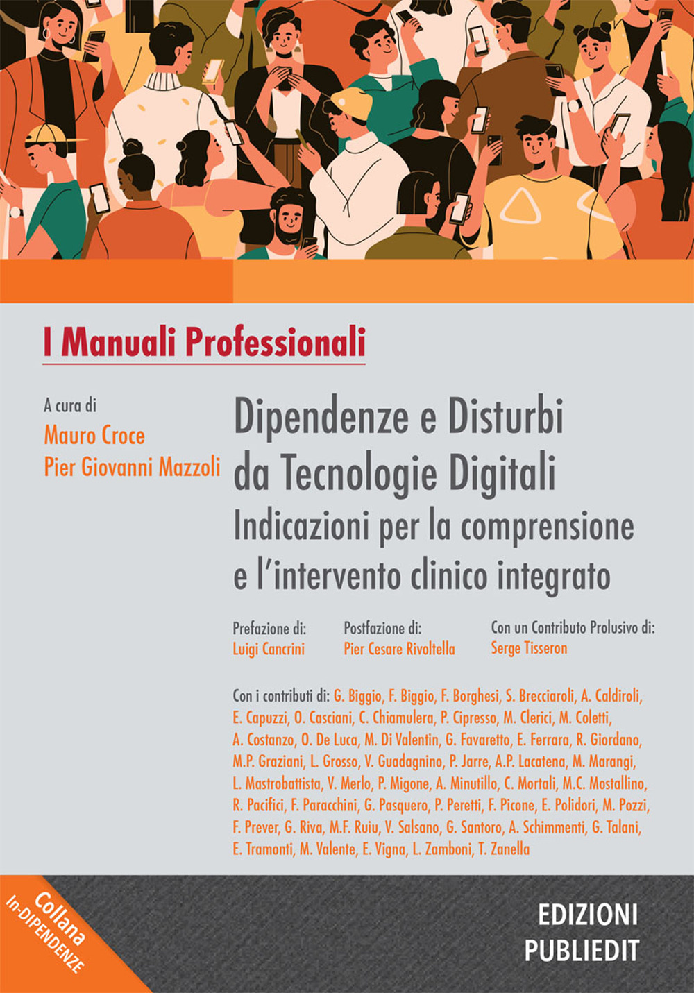 Dipendenze e disturbi da tecnologie digitali indicazioni per la comprensione e l'intervento clinico integrato