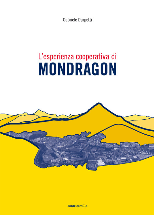 L'esperienza cooperativa di Mondragon