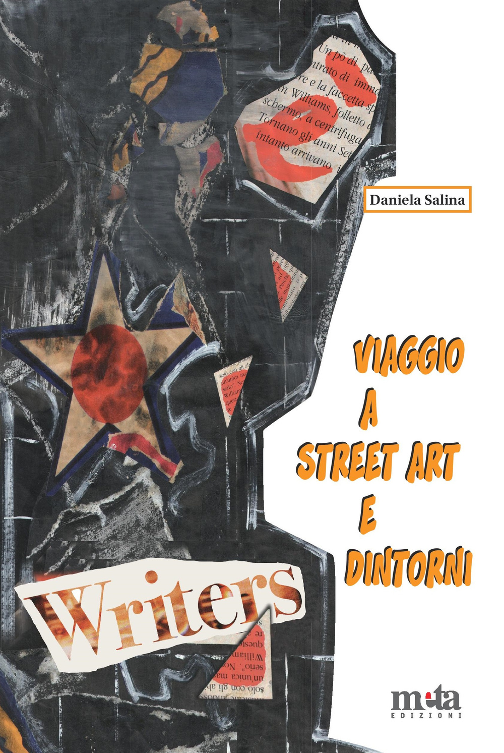 Viaggio a street art e dintorni. Movimenti paralleli e influenze sull'estetica, la pubblicità, il gusto. Ediz. illustrata