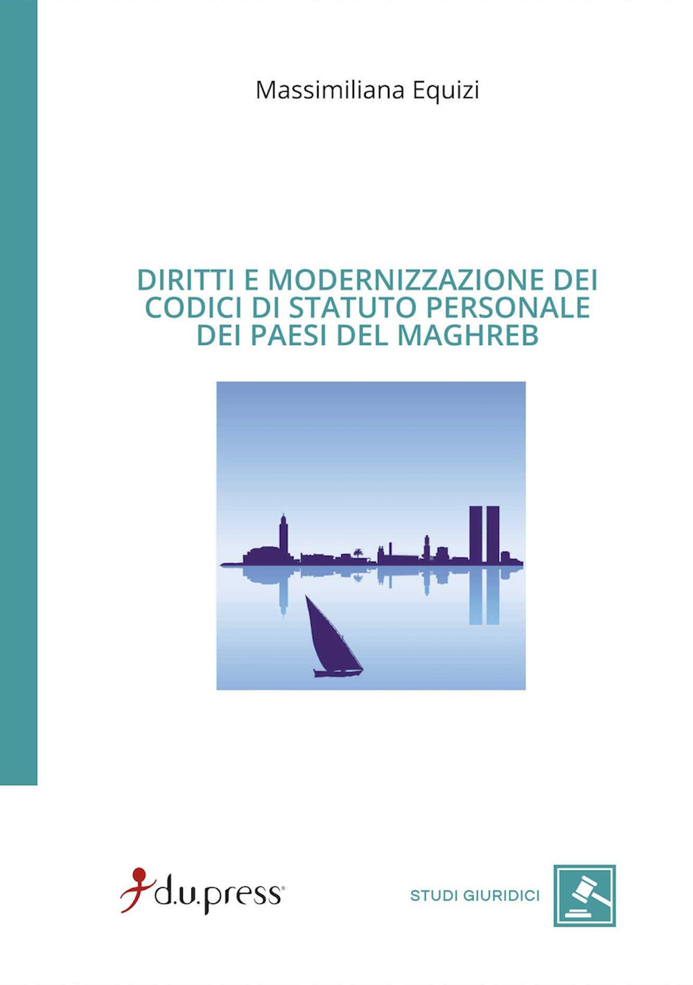 Diritti e modernizzazione dei codici di statuto personale dei paesi del Maghreb