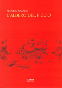 L'albero del riccio. Sa mata de s'eritzu. Sa mata de s'arritzoni. Testo sardo e italiano