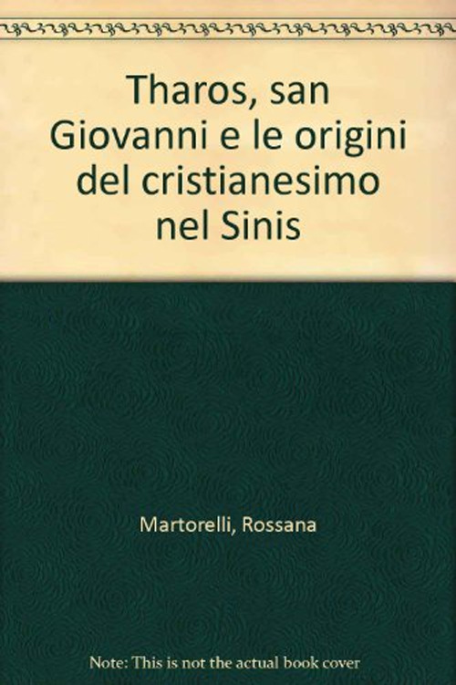 Tharos, san Giovanni e le origini del cristianesimo nel Sinis