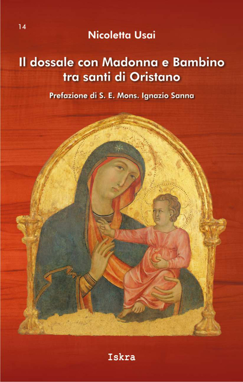 Il dossale con Madonna e Bambino tra santi di Oristano