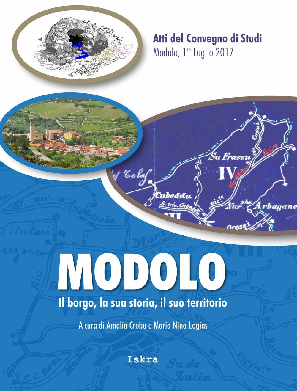 Modolo. Il borgo, la sua storia, il suo territorio. Atti del convegno di studi (Modolo, 1 luglio 2017)