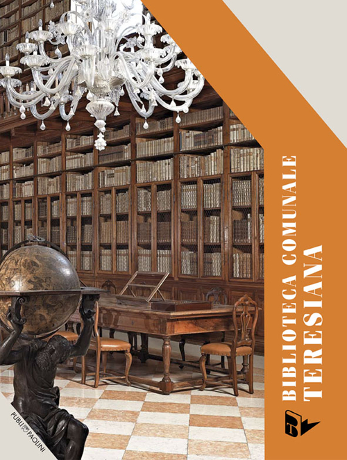 La biblioteca comunale teresiana fra storia e futuro