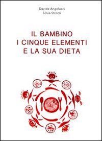 Il bambino i cinque elementi e la sua dieta