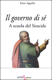 Il governo di sè. A scuola del Siracide