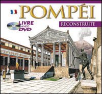 Pompei archeologico. Ediz. francese. Con DVD