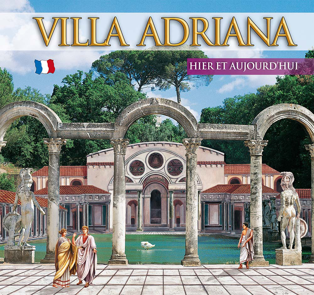 Guida Villa d'Este e Villa Adriana. Ieri e oggi. Ediz. francese