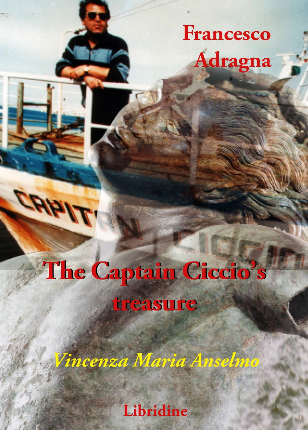 Francesco Adragna. The Captain Ciccio's treasure