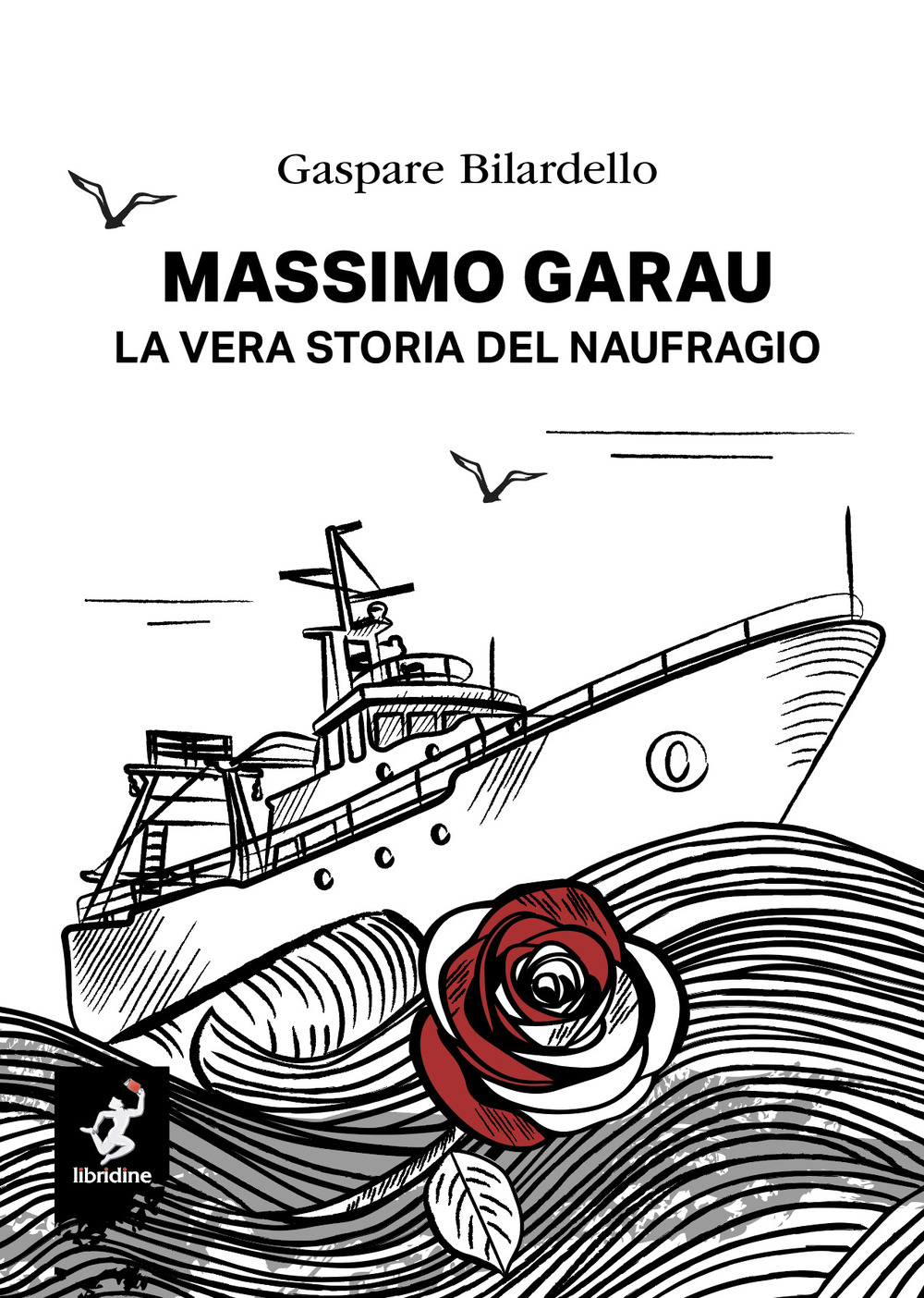 Massimo Garau. La vera storia del naufragio