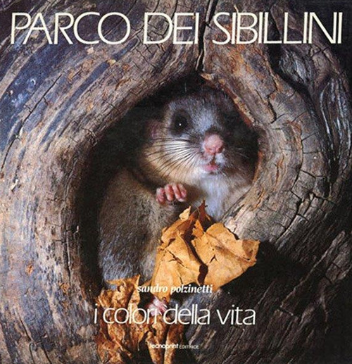 Parco dei Sibillini. I colori della vita. Ediz. multilingue