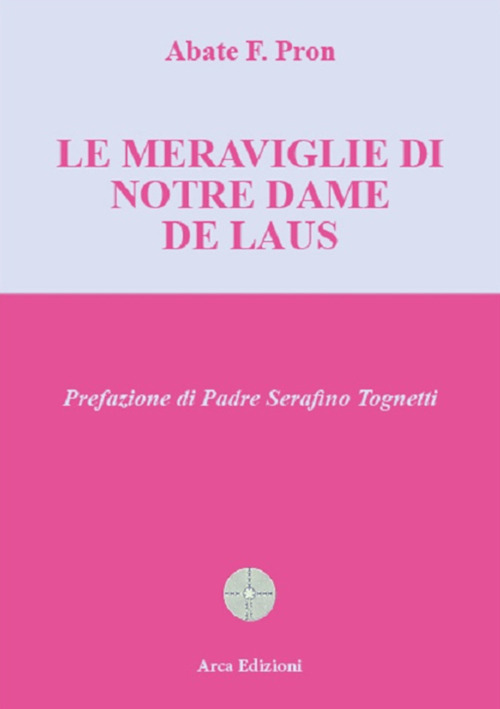 Le meraviglie di Notre Dame de Laus