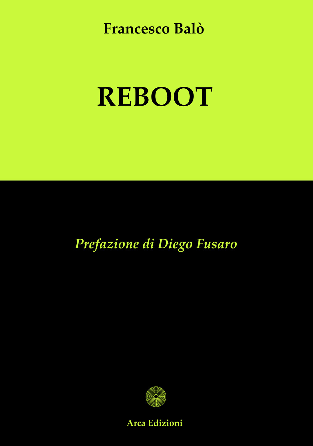 Reboot. La completezza: il progetto dell'anima