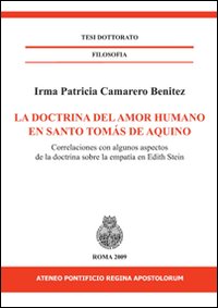 La doctrina del amor humano en santo Tomàs de Aquino. Correlaciones con algunos aspectos de la doctrina sobre la empatía en Edith Stein