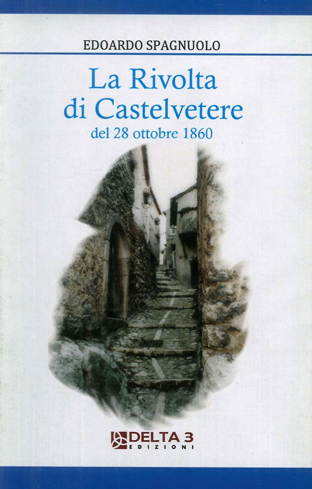 La rivolta di Castelvetere. Del 28 ottobre 1860