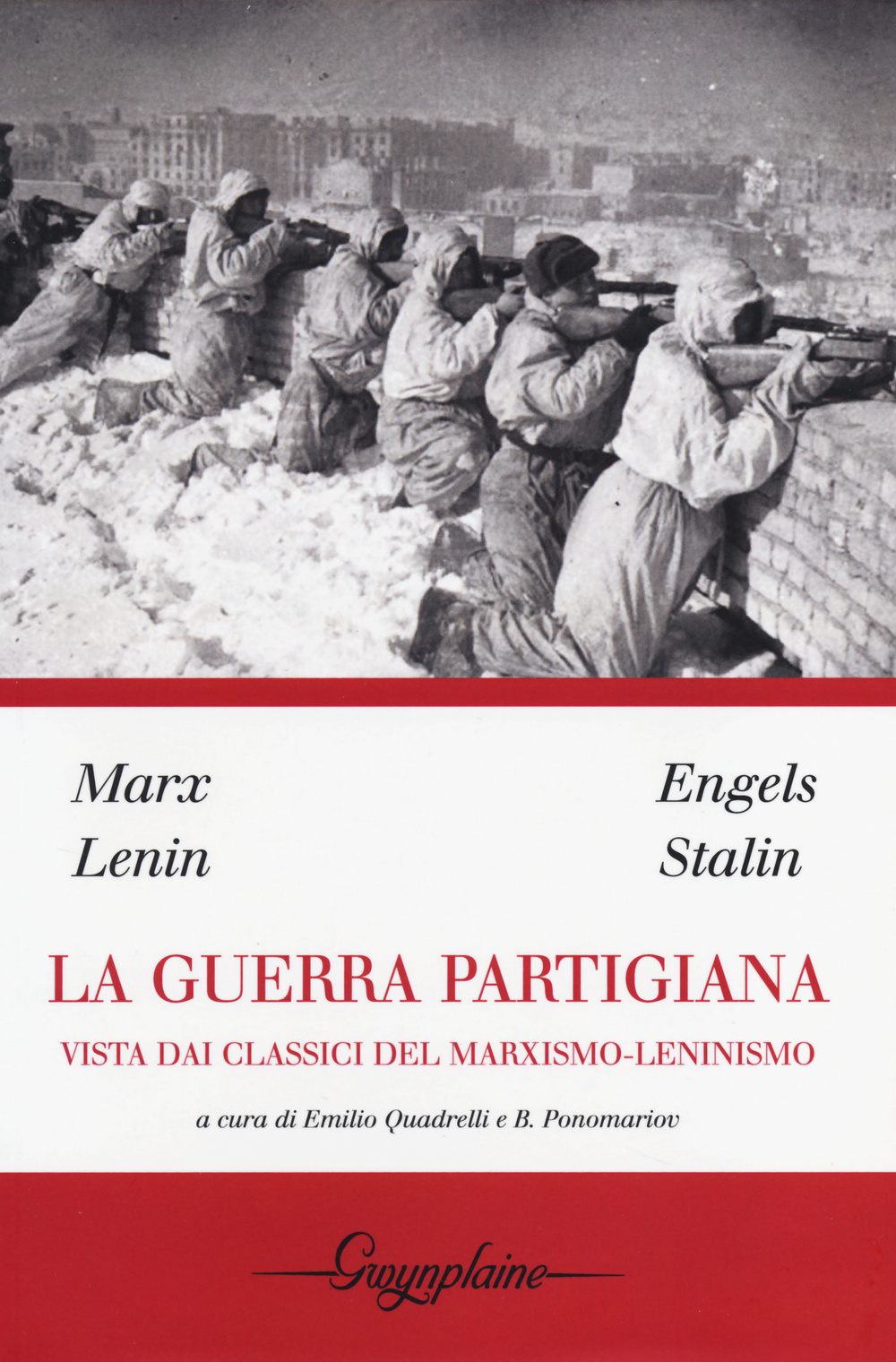 La guerra partigiana vista dai classici del marxismo-leninismo