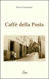 Caffè della posta. Il locale storico di Courmayer