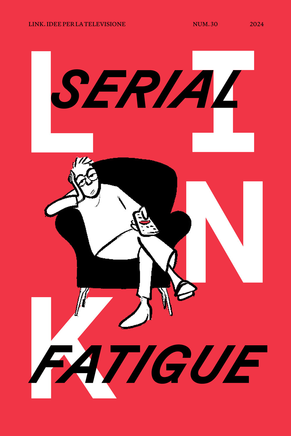 Link. Idee per la televisione. Vol. 30: Serial fatigue