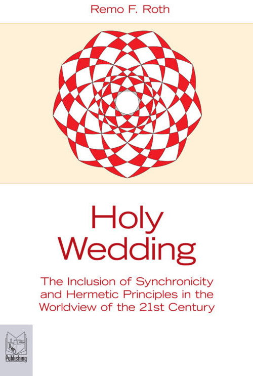 Holy wedding. The inclusion of synchronicity and hermetic principles in the worldview of the 21st century