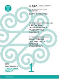 Il progetto di architettura fra didattica e ricerca. Con DVD. Vol. 1: Il progetto