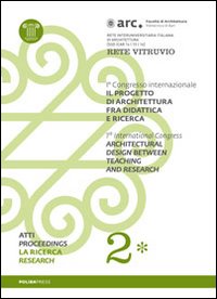 Il progetto di architettura fra didattica e ricerca. Con DVD. Vol. 2/1: La ricerca