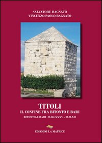 Titoli. Il confine fra Bitonto e Bari