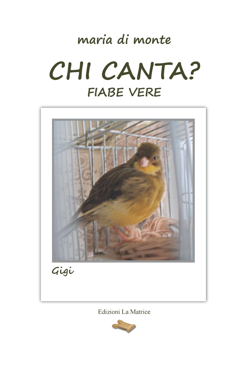 Chi canta? Fiabe vere