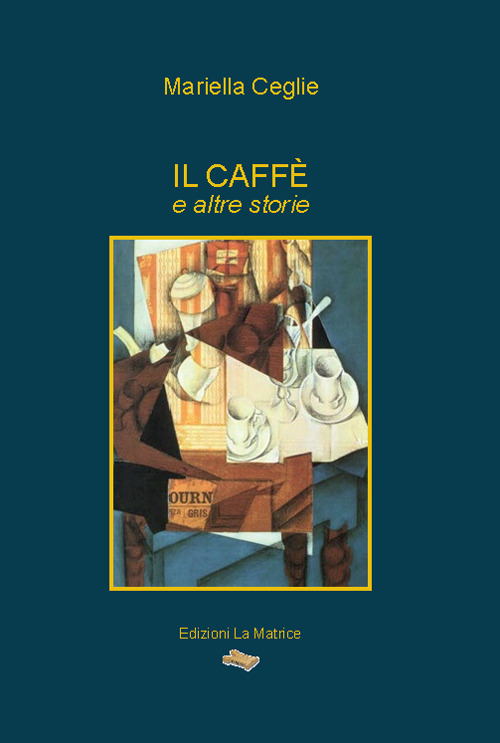 Il caffè e altre storie