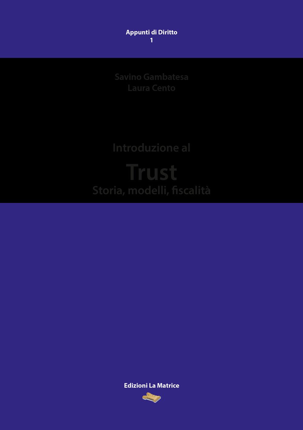 Introduzione al Trust. Storia, modelli, fiscalità