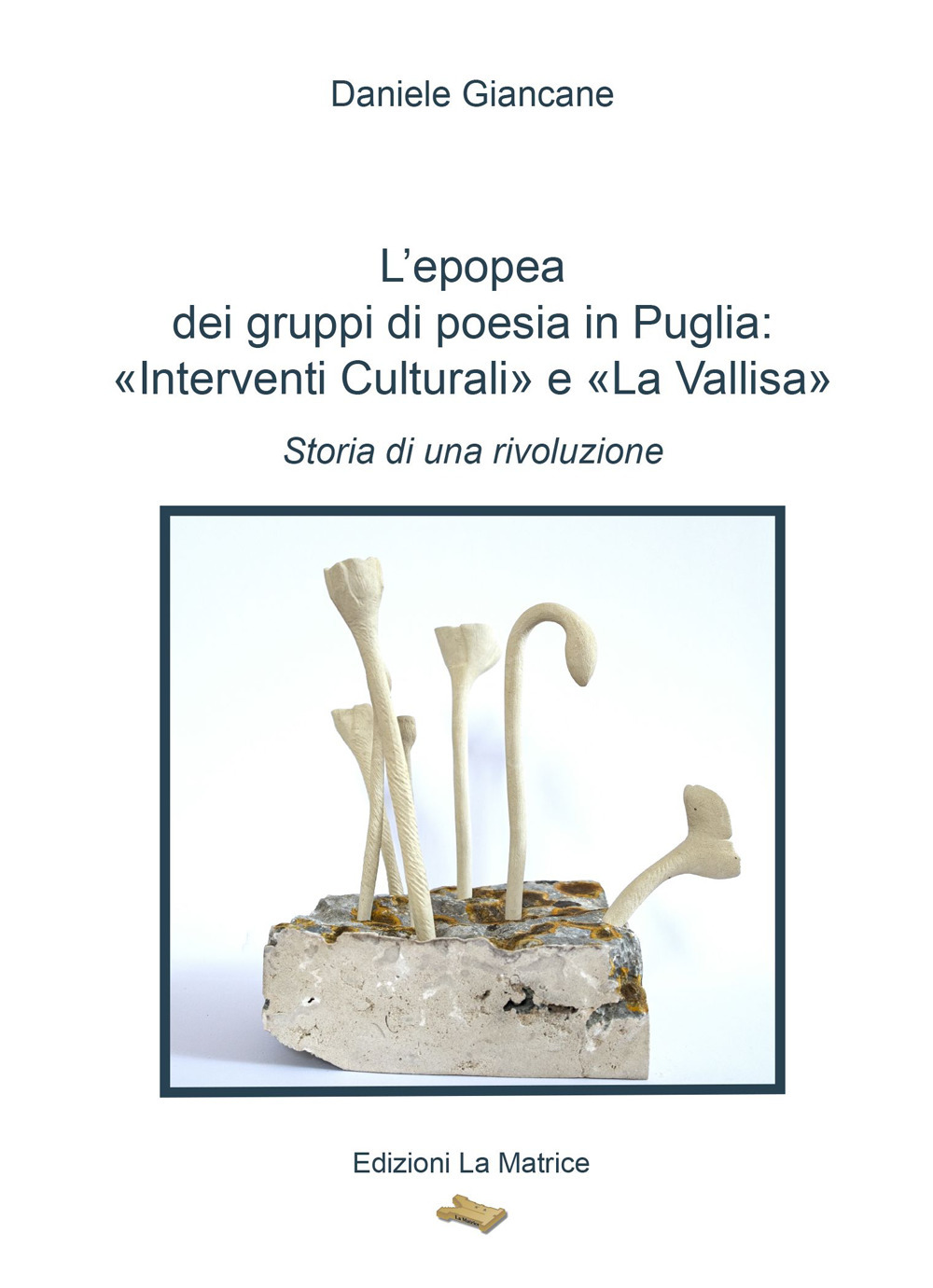 L'epopea dei gruppi di poesia in Puglia: «Interventi Culturali» e «La Vallisa». Storia di una rivoluzione