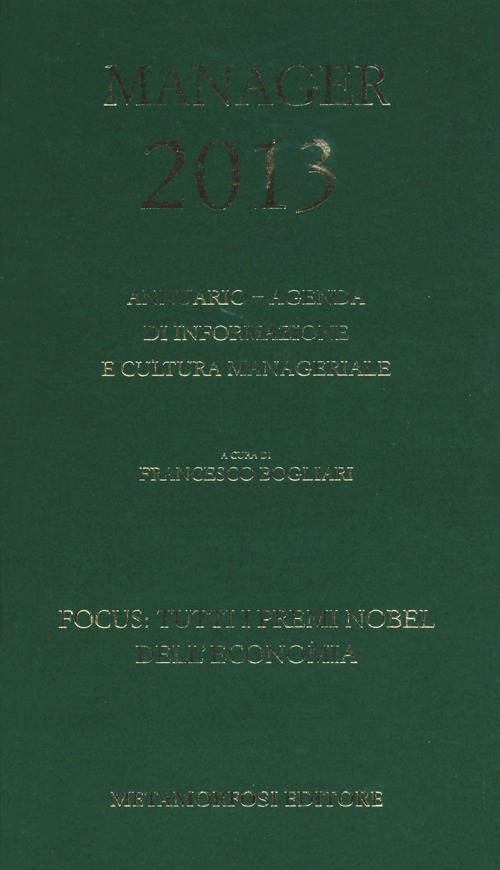 Agenda del manager 2013. Annuario di informazione e cultura manageriale