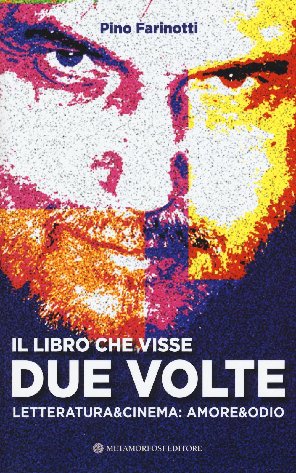 Il libro che visse due volte. Letteratura & cinema: amore & odio