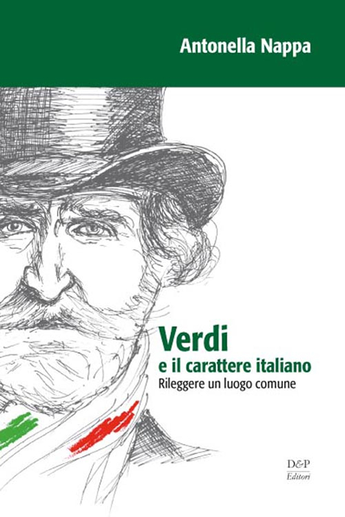 Verdi e il carattere italiano. Rileggere un luogo comune