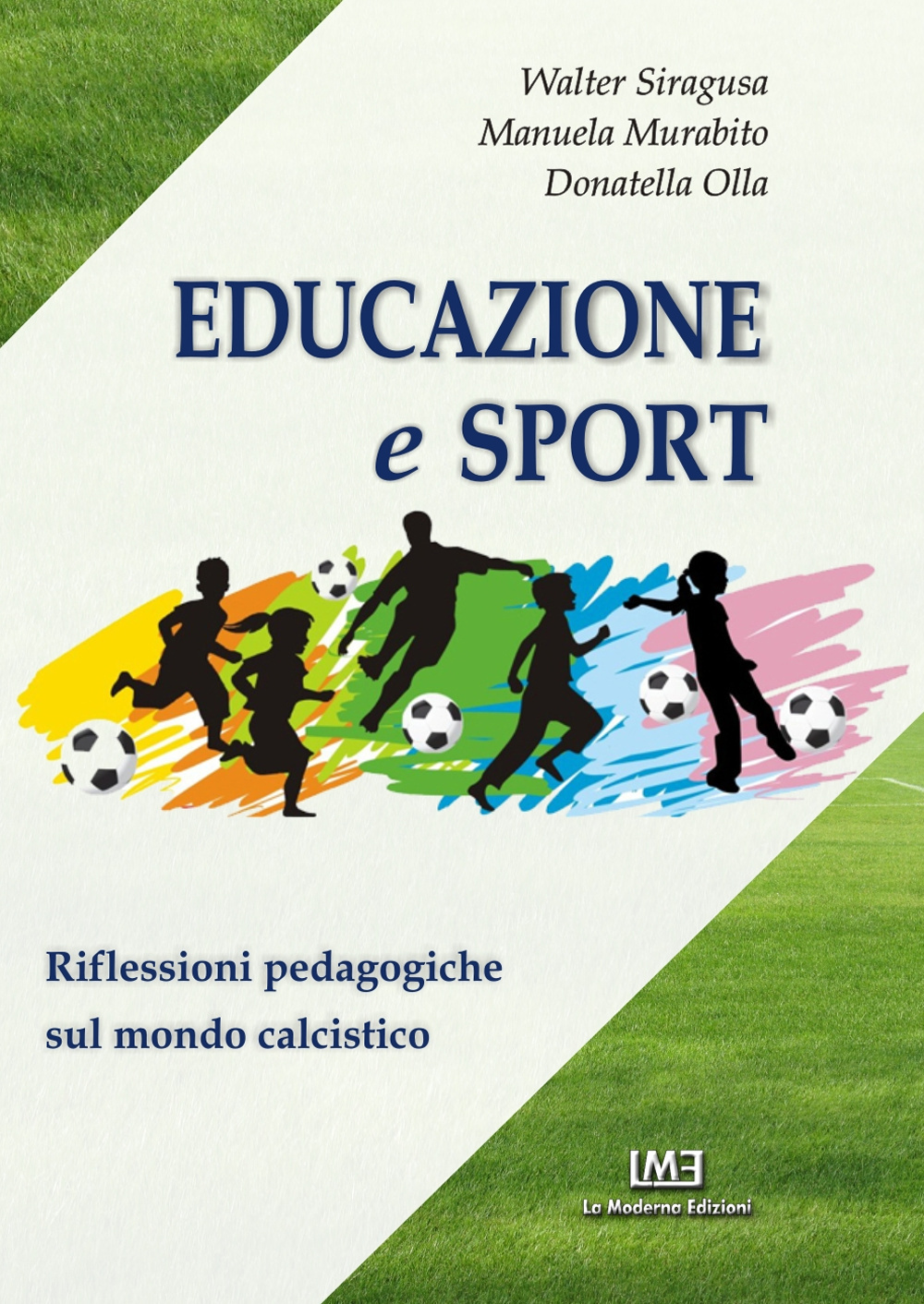 Educazione e sport. Riflessioni pedagogiche sul mondo del calcio