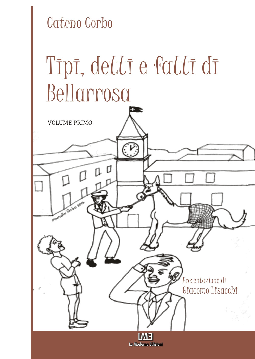 Tipi, detti e fatti di Bellarrosa. Vol. 1