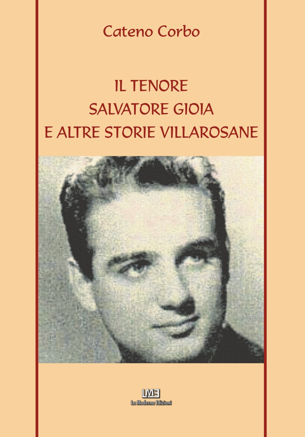 Il tenore Salvatore Gioia e altre storie Villarosane