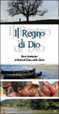 Il regno di Dio. Breve introduzione al mistero di Cristo e della chiesa