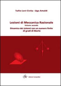 Lezioni di meccanica razionale. Vol. 2