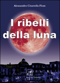 I ribelli della luna