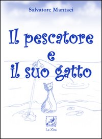 Il pescatore e il suo gatto