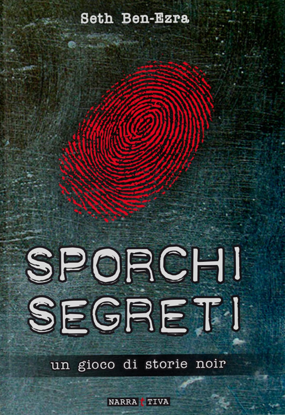 Sporchi segreti. Un gioco di storie noir